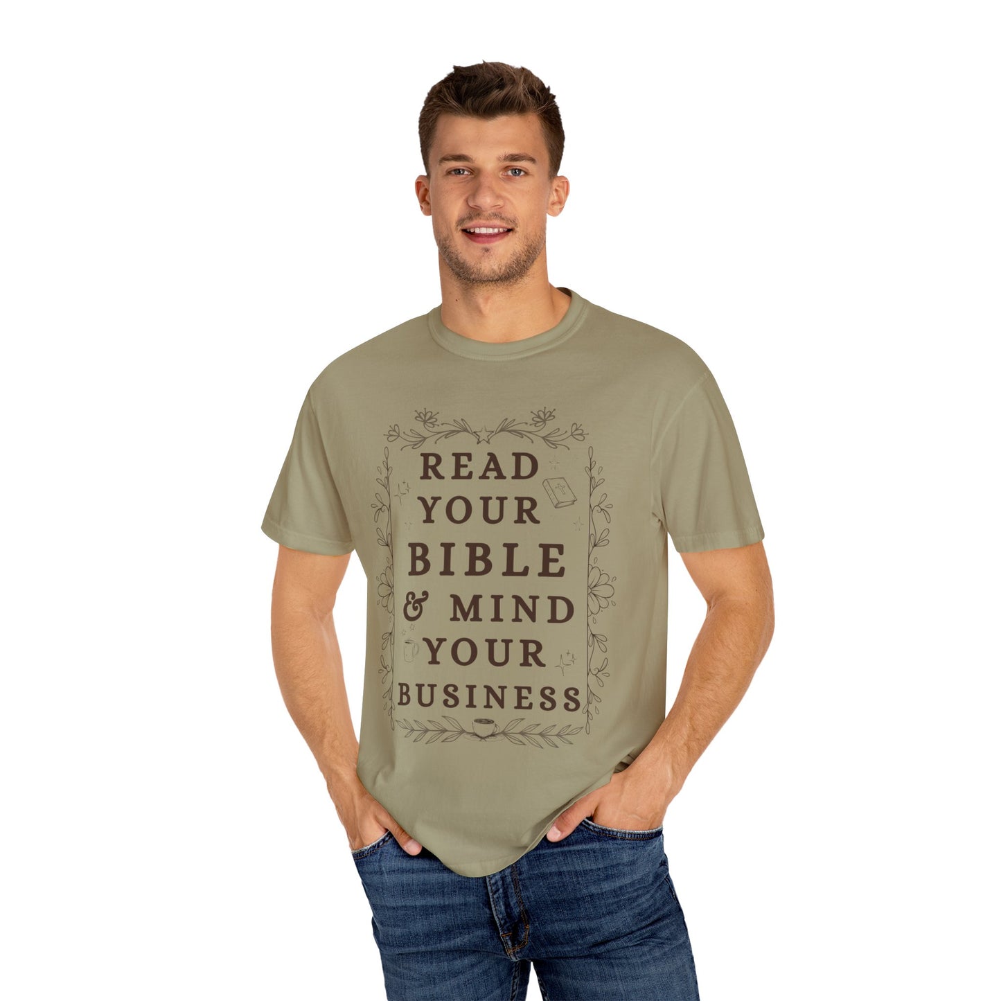 Read your Bible and Mind your Business Tee