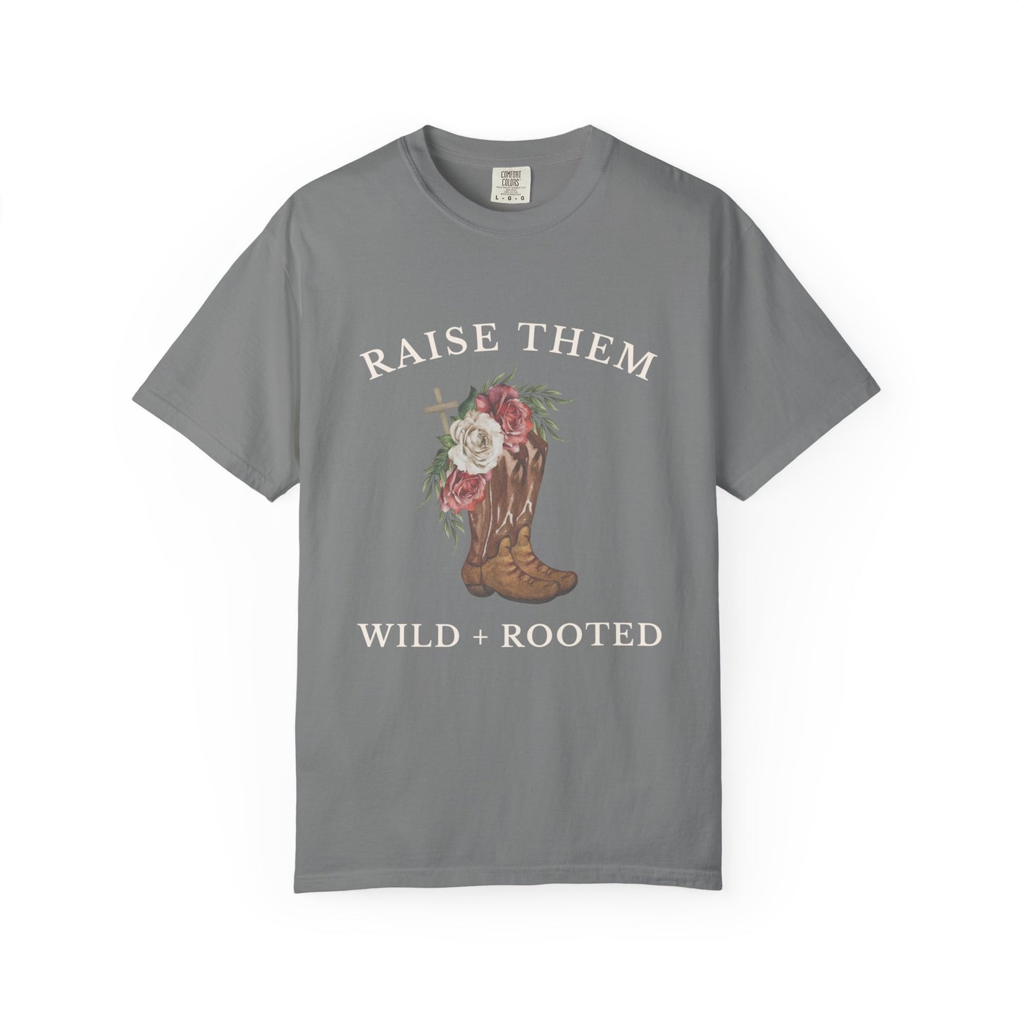 Raise them Wild + Rooted Tee