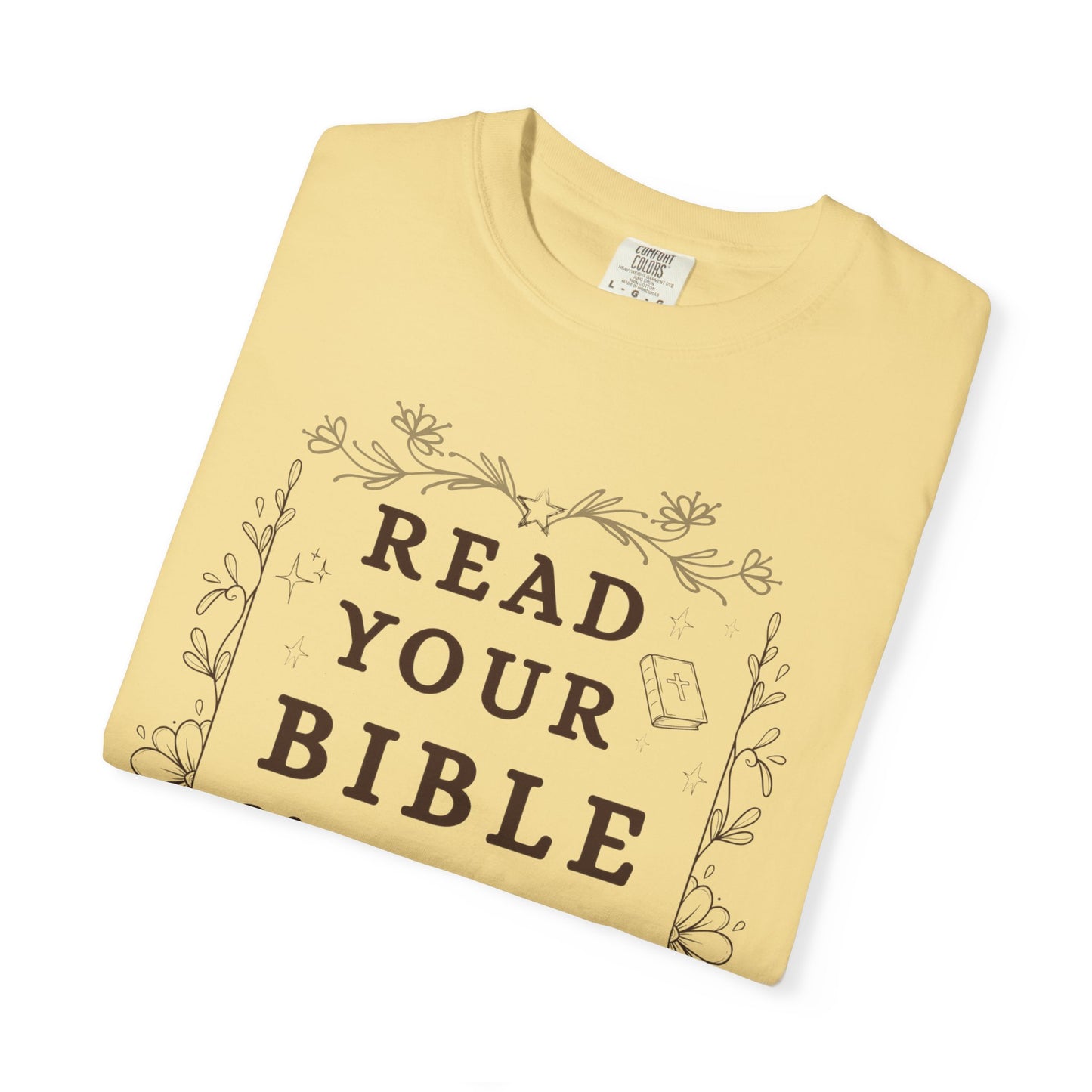 Read your Bible and Mind your Business Tee