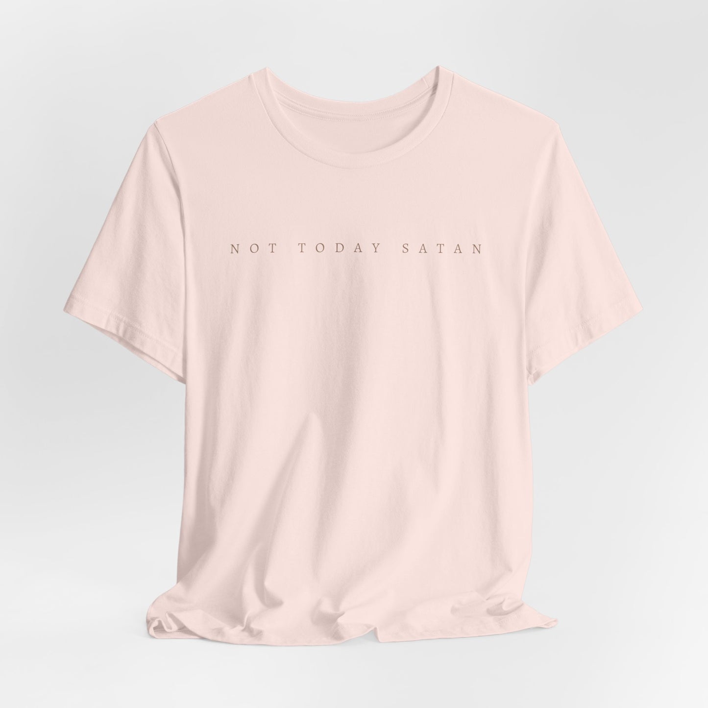 Not today satan tee