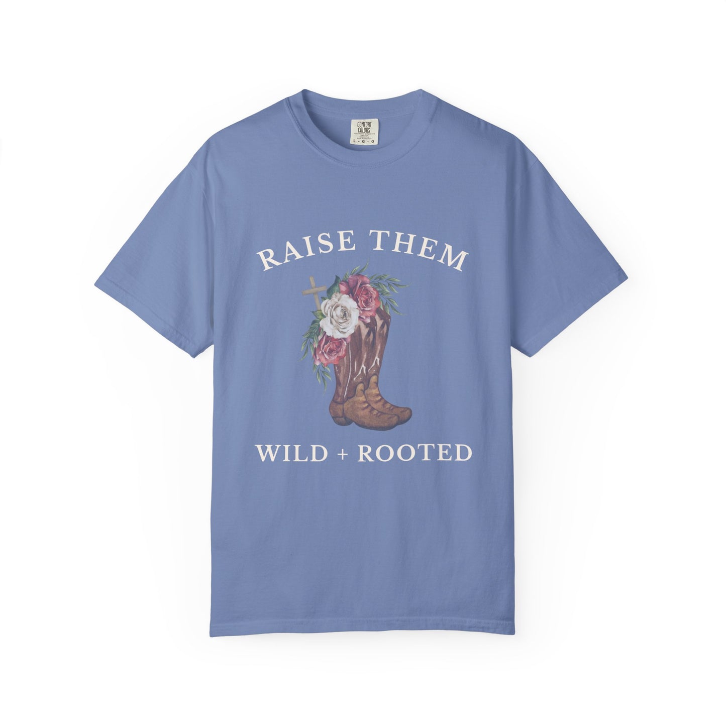 Raise them Wild + Rooted Tee