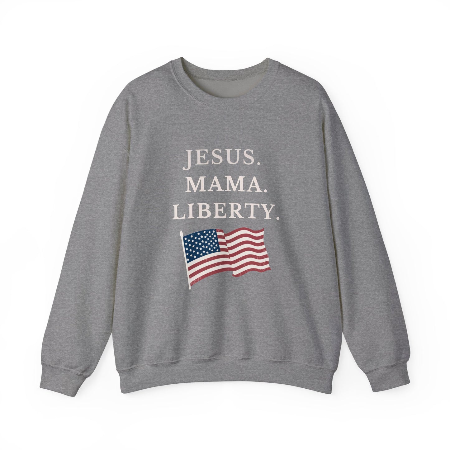 Patriotic Crewneck Sweatshirt - Jesus, Mama, Liberty