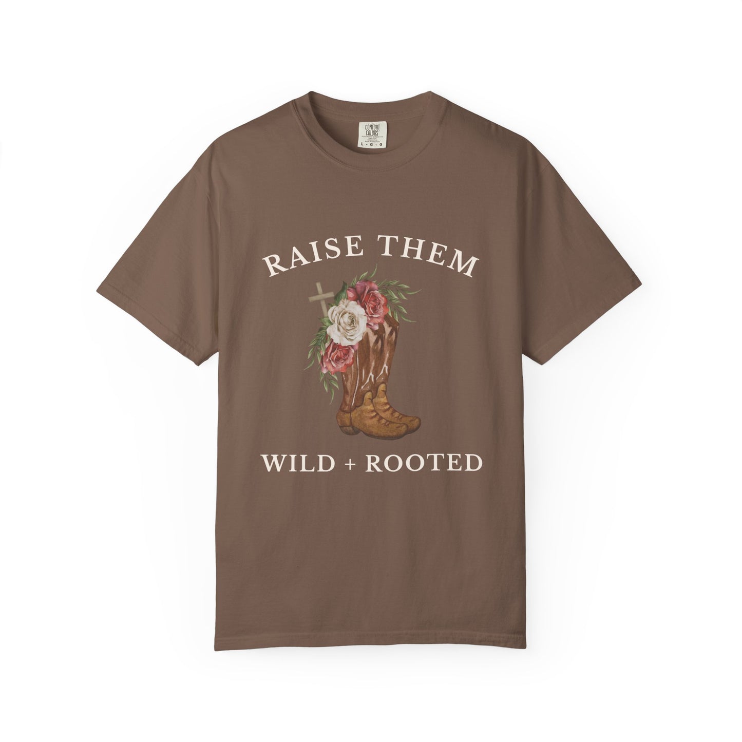 Raise them Wild + Rooted Tee