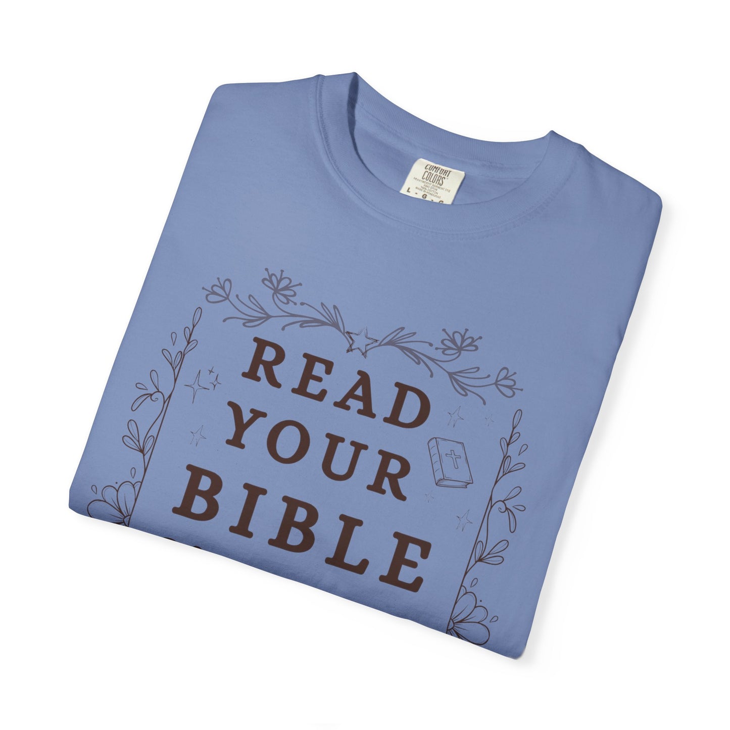 Read your Bible and Mind your Business Tee