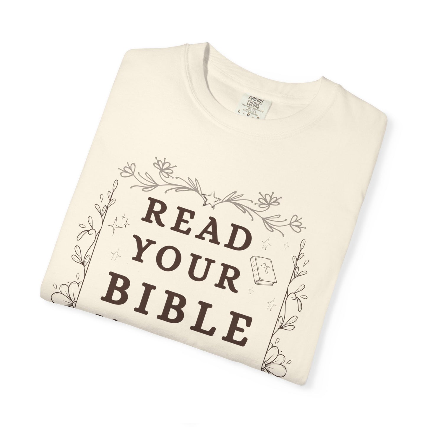 Read your Bible and Mind your Business Tee