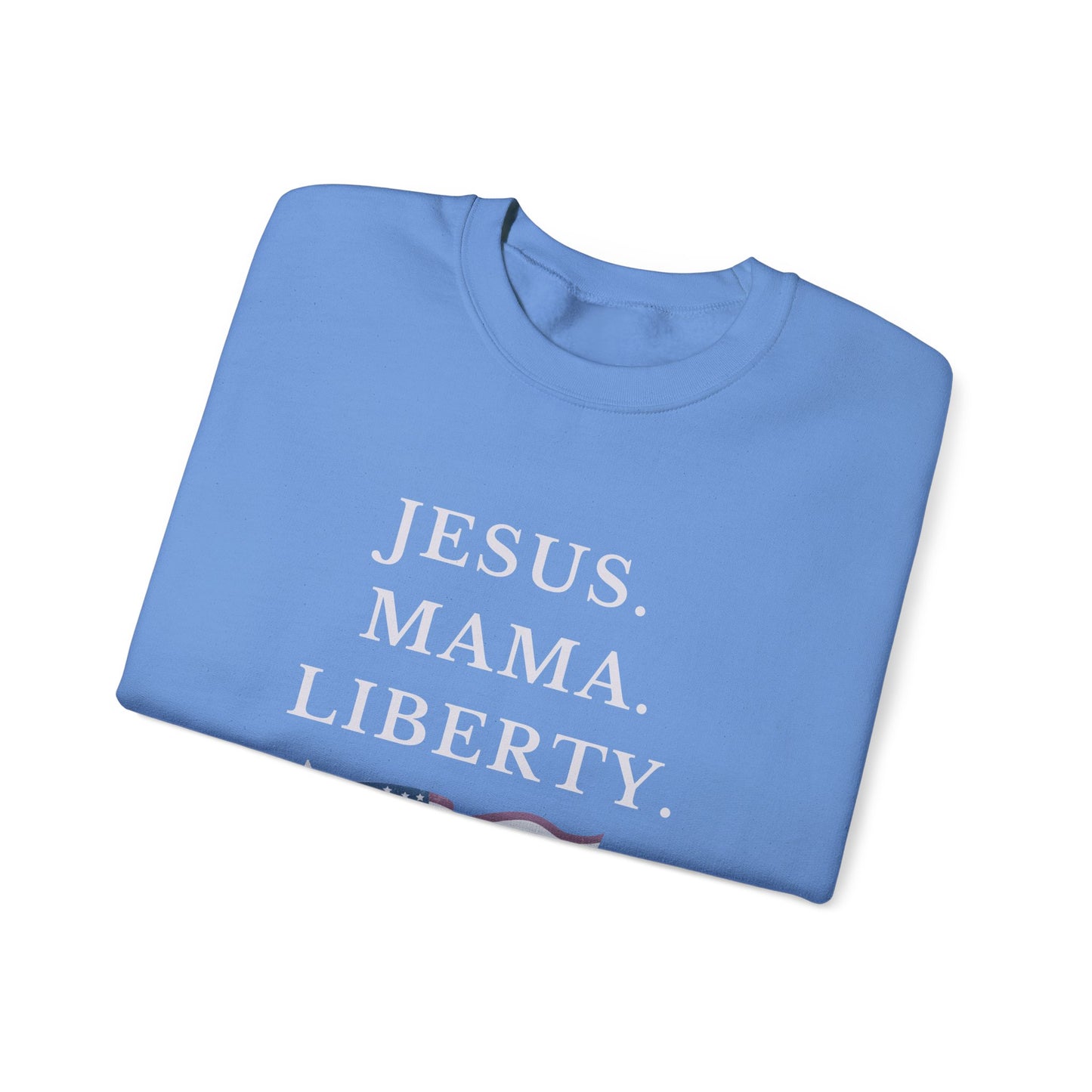 Patriotic Crewneck Sweatshirt - Jesus, Mama, Liberty