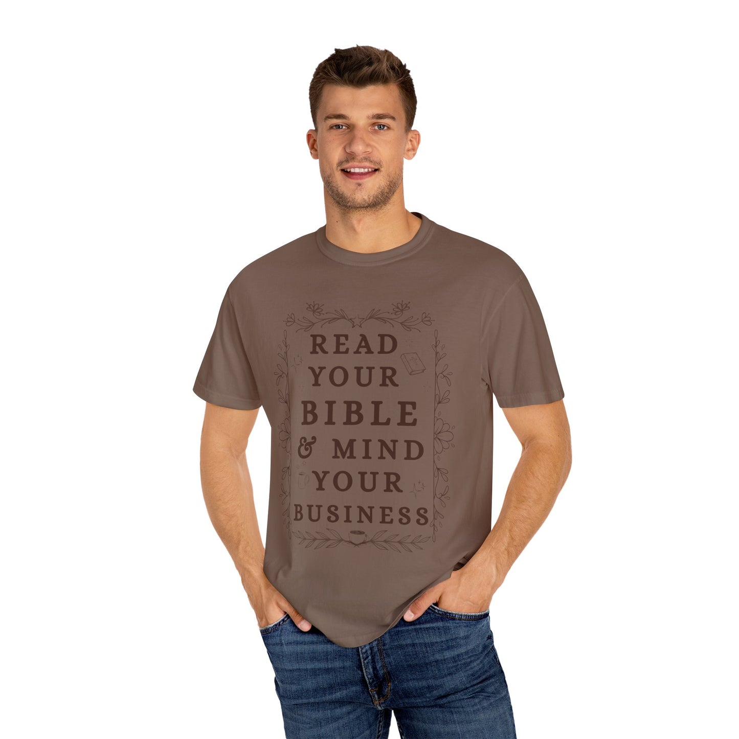 Read your Bible and Mind your Business Tee