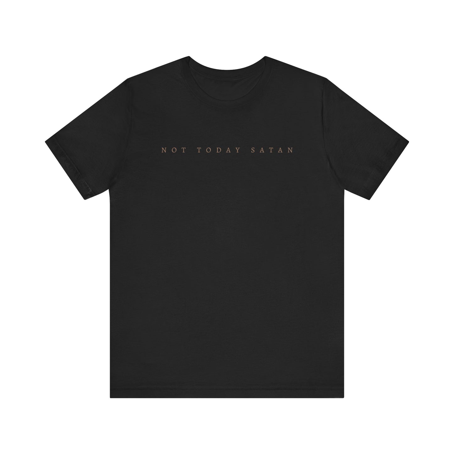 Not today satan tee