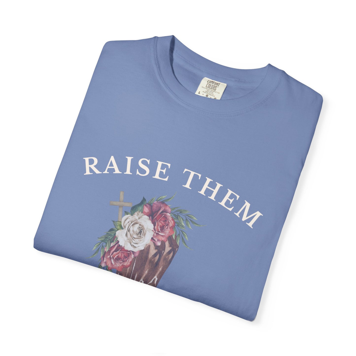 Raise them Wild + Rooted Tee