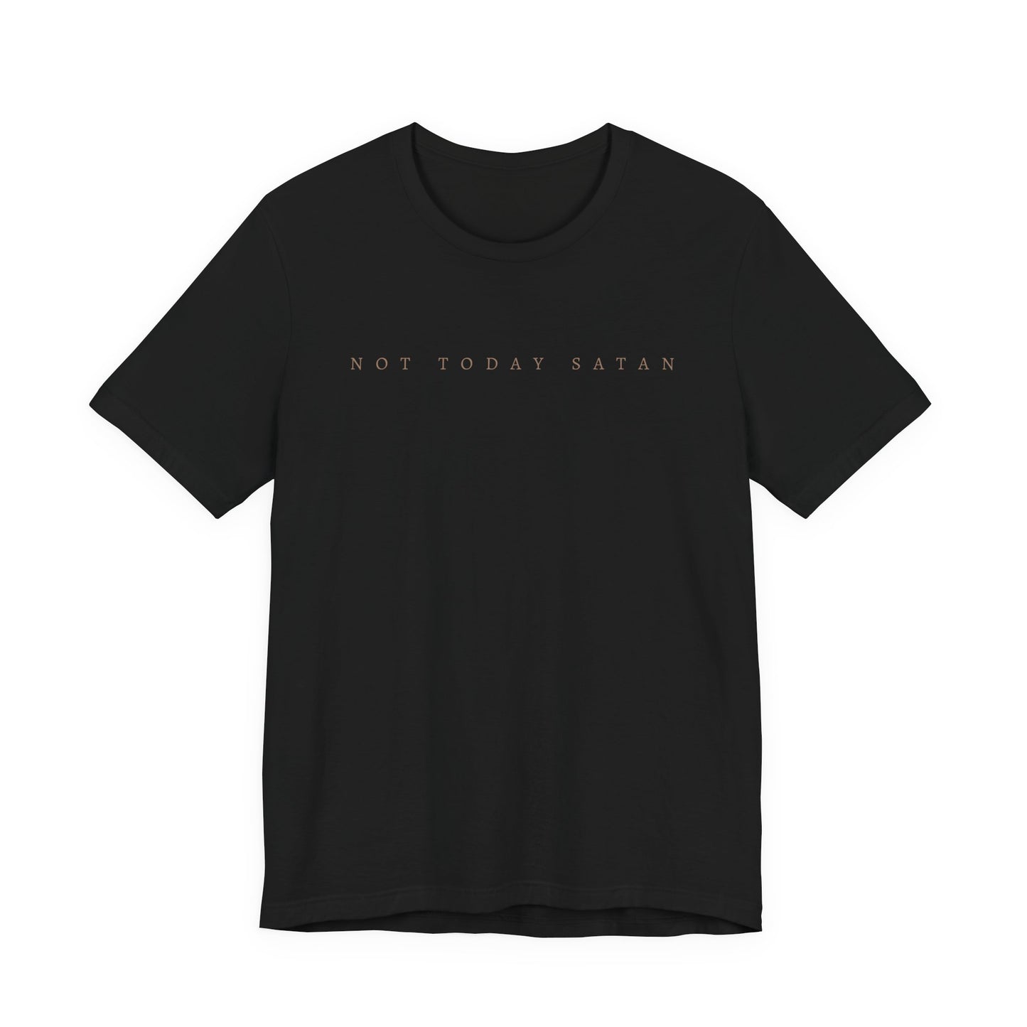 Not today satan tee