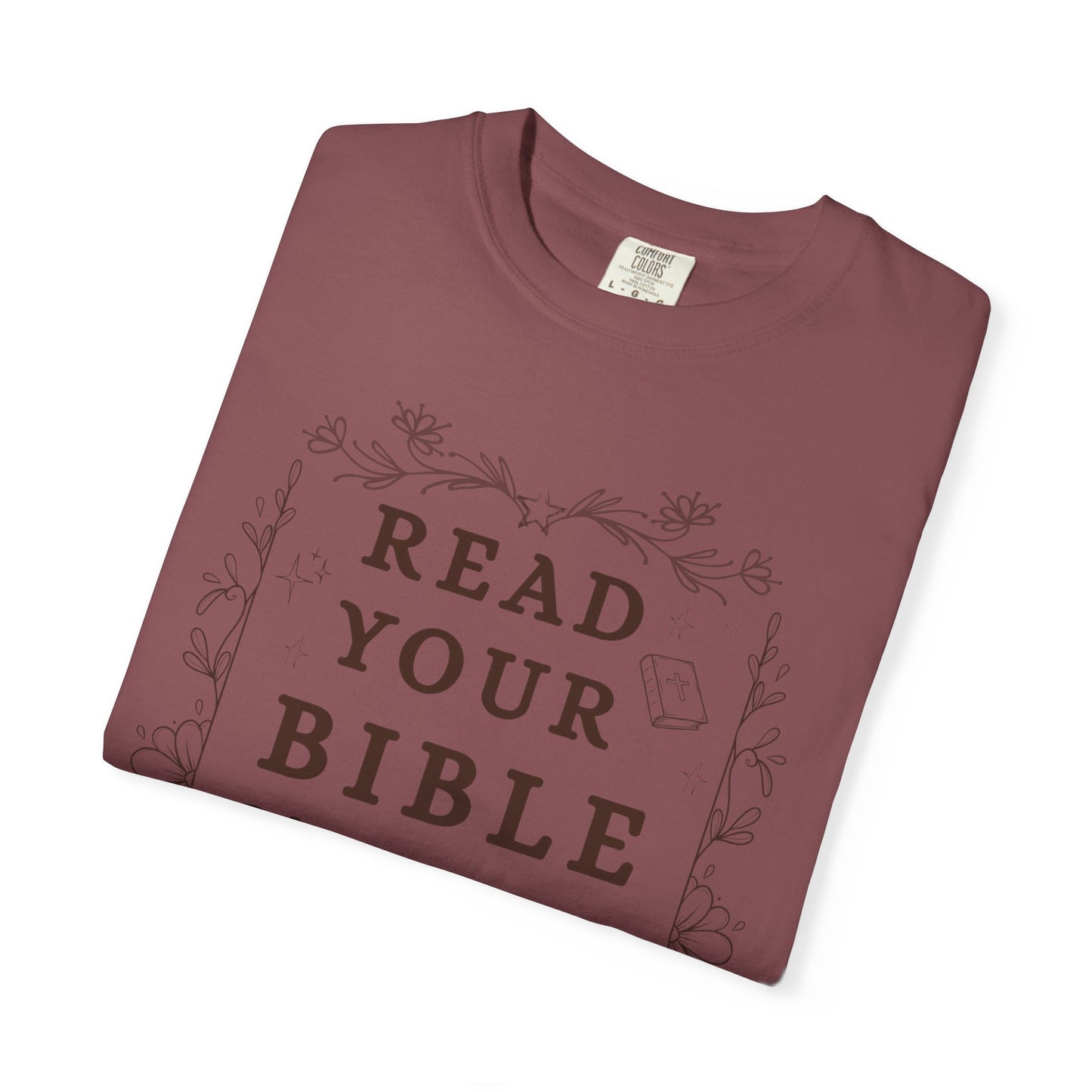 Read your Bible and Mind your Business Tee