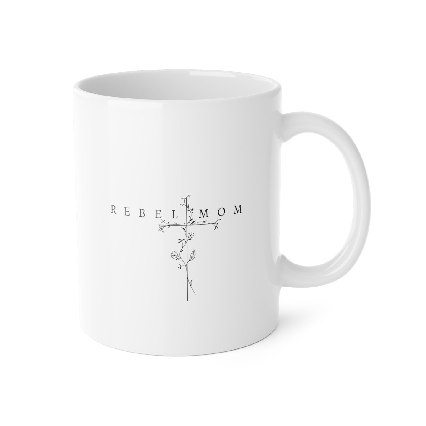 Rebel mom White Ceramic Mug, 11oz