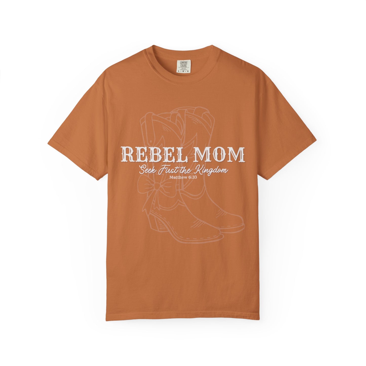 Rebel Mom - Seek First The Kingdom Of Heaven