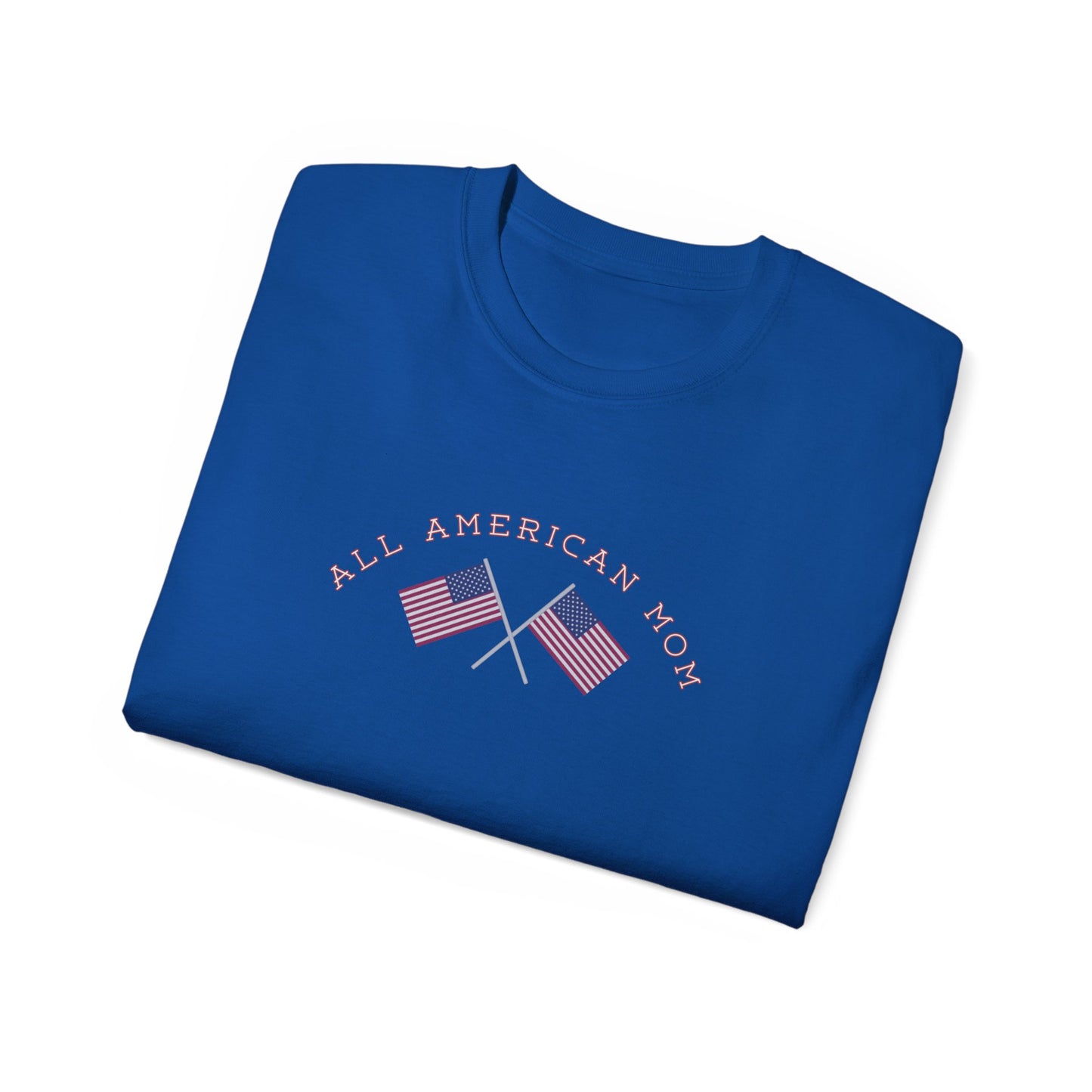 All American Mom Ultra Cotton Tee