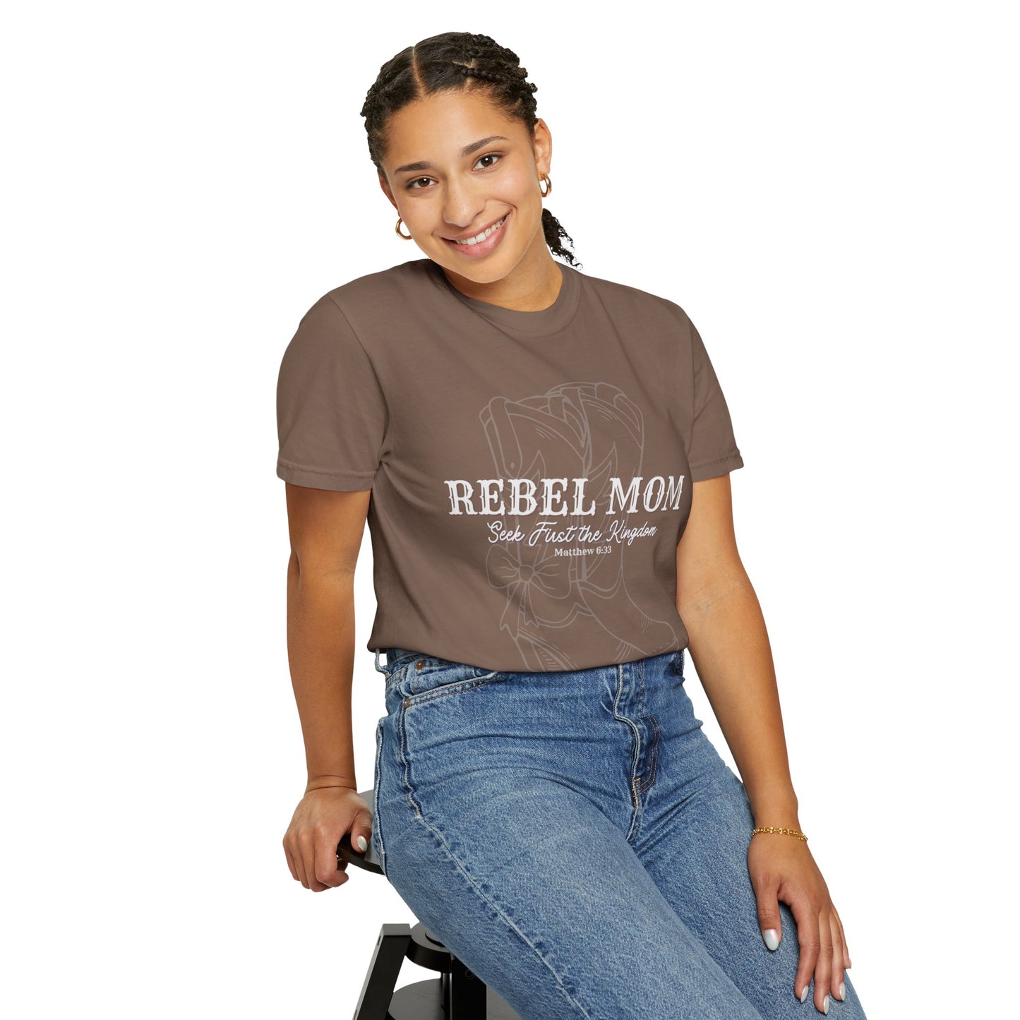 Rebel Mom - Seek First The Kingdom Of Heaven
