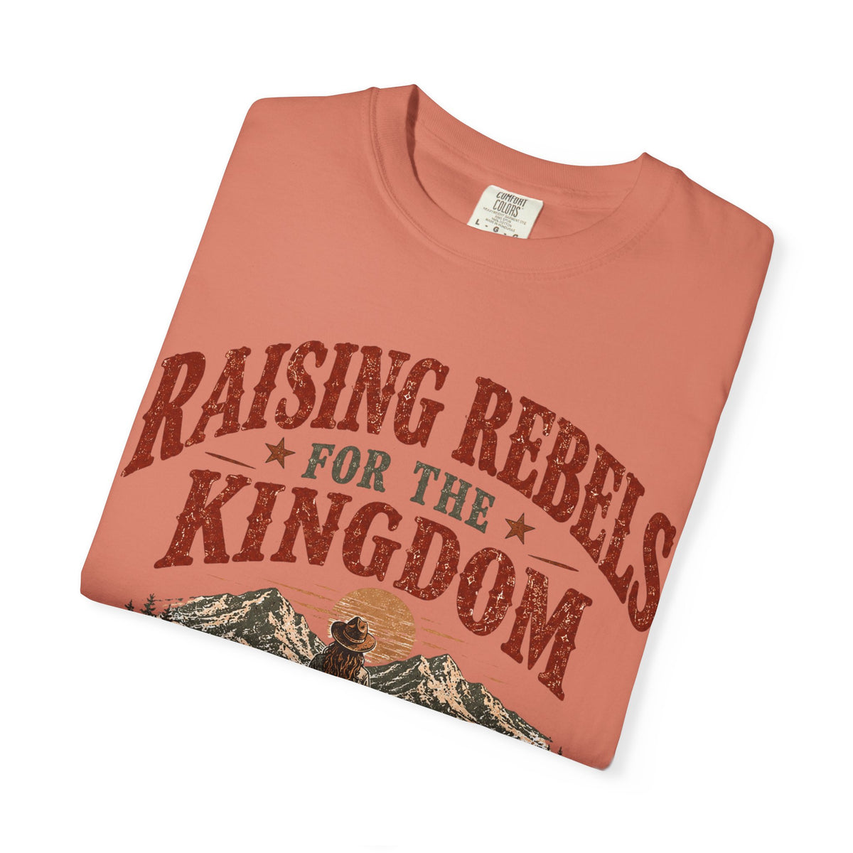 Raising Rebels for the Kingdom tee