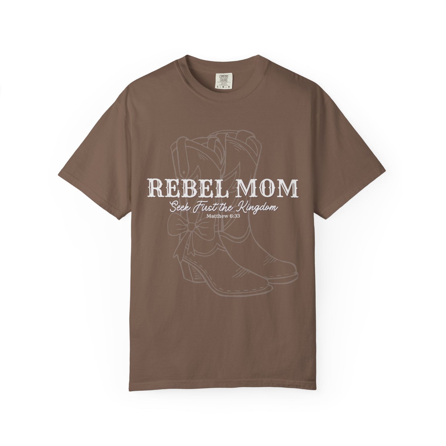 Rebel Mom - Seek First The Kingdom Of Heaven