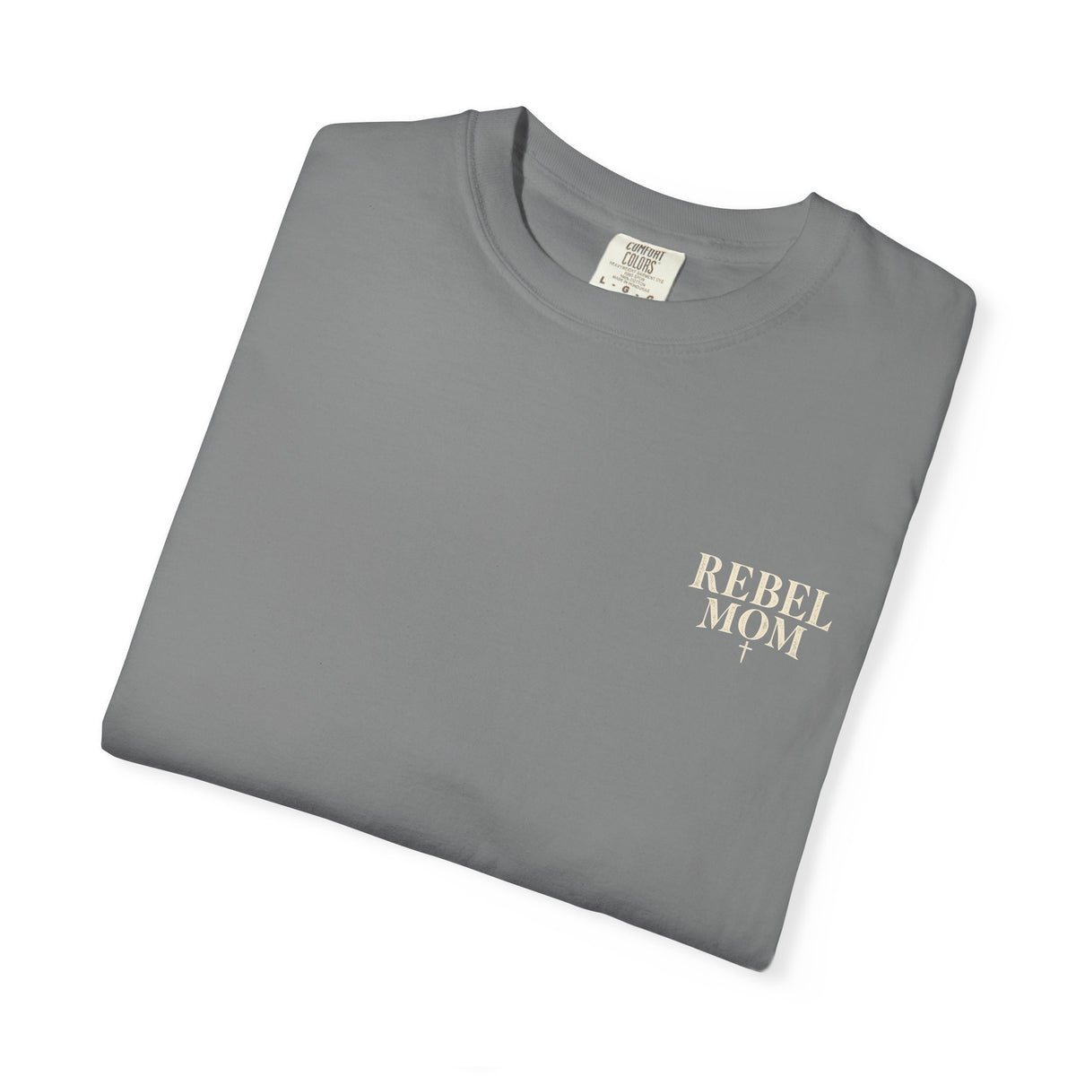 Rebel Mom T-Shirt — Garment-Dyed Casual Tee for Bold Moms