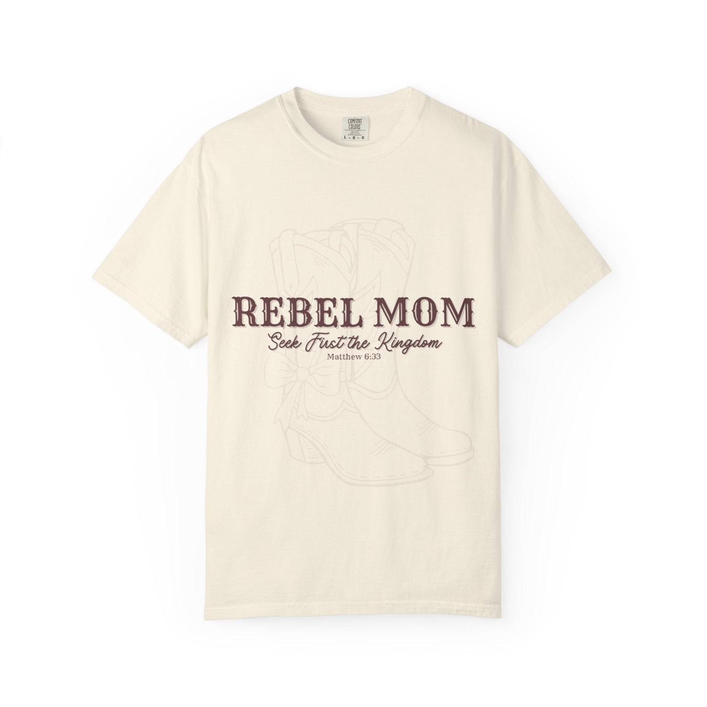 Rebel Mom - Seek First The Kingdom Of Heaven
