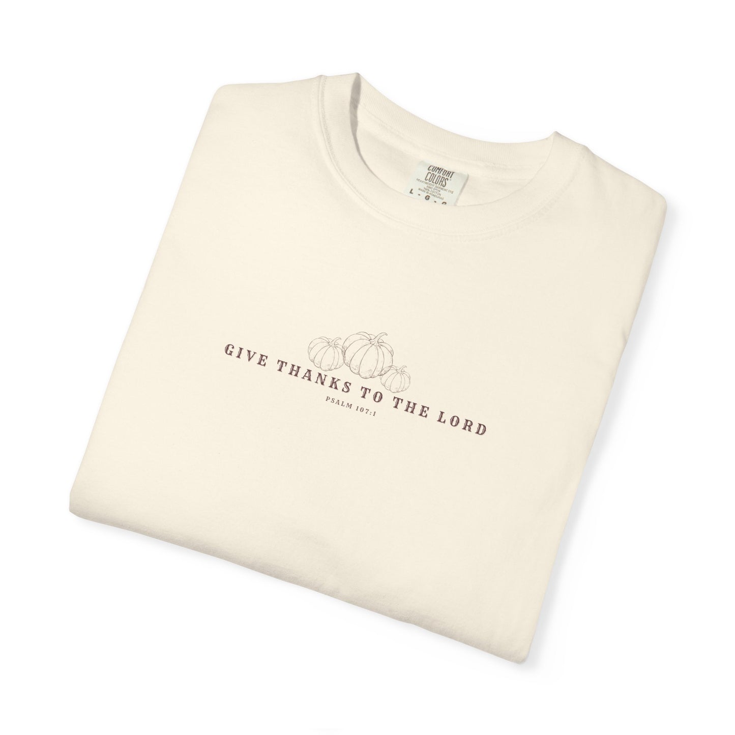 Give thanks to the Lord tee