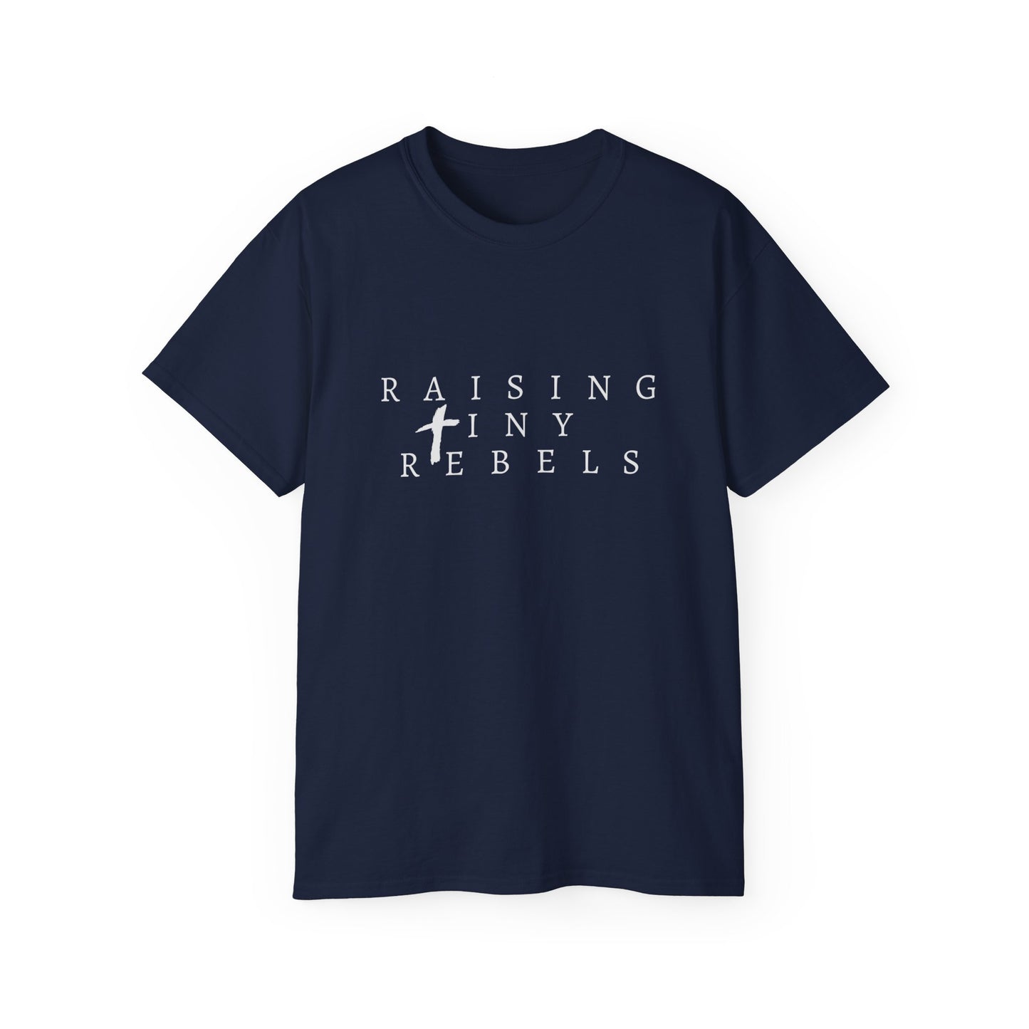 raising tiny rebels Ultra Cotton Tee