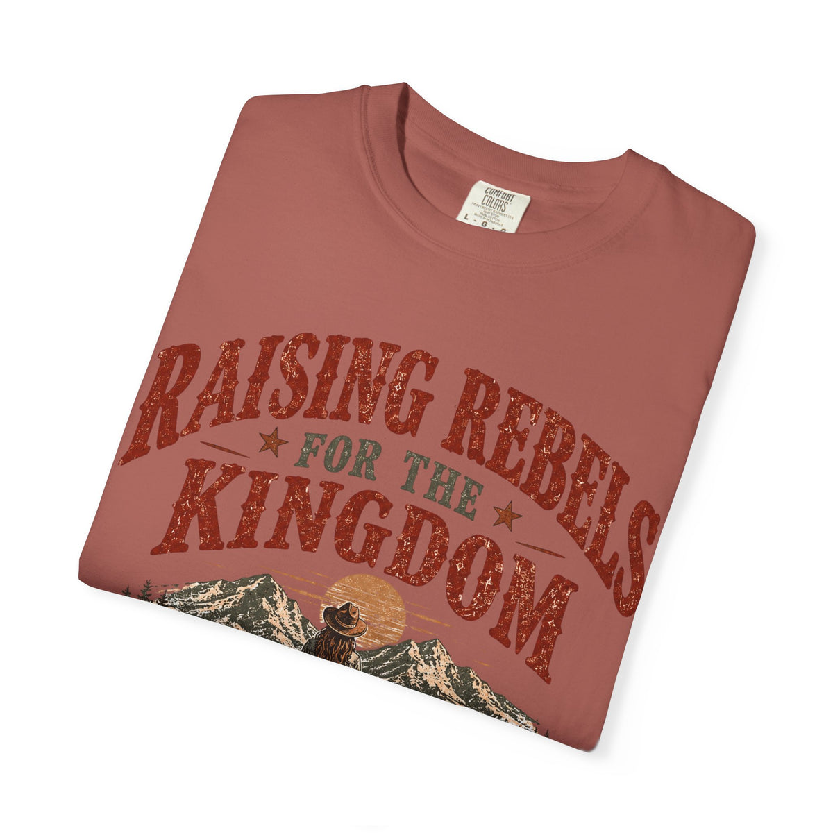Raising Rebels for the Kingdom tee