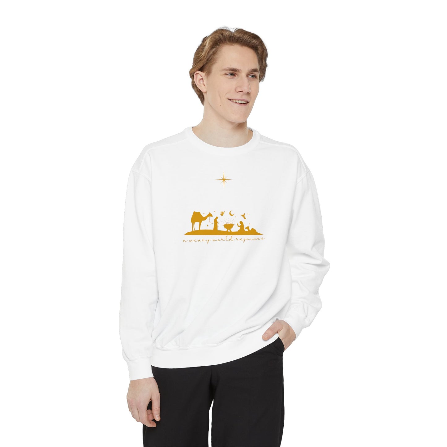 A Weary World Rejoices - Garment-Dyed Sweatshirt