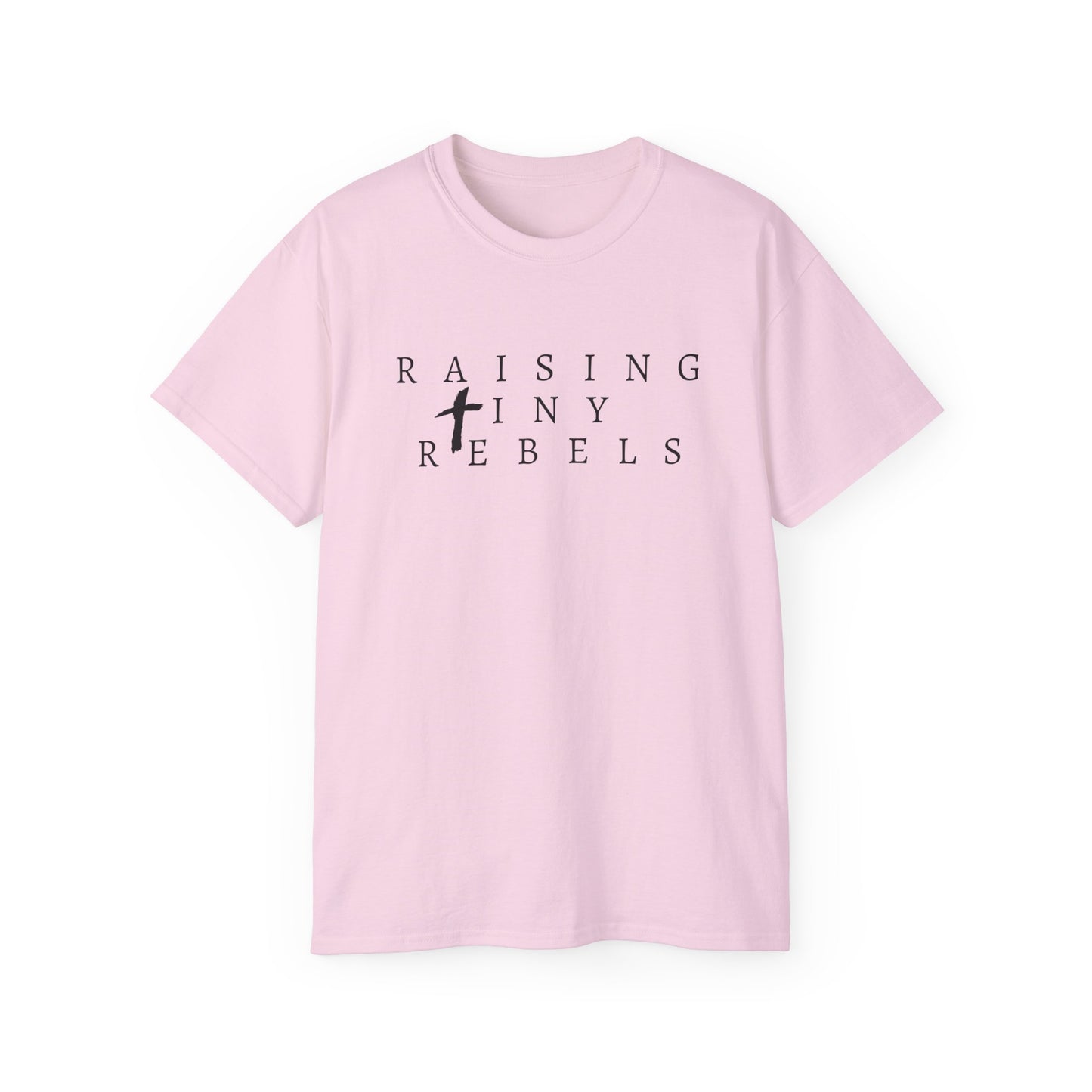 raising tiny rebels Ultra Cotton Tee