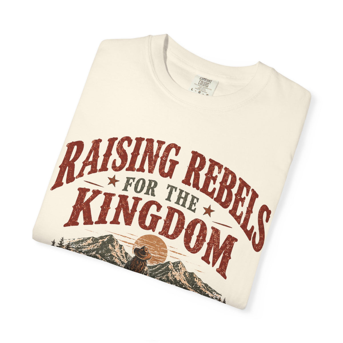 Raising Rebels for the Kingdom tee