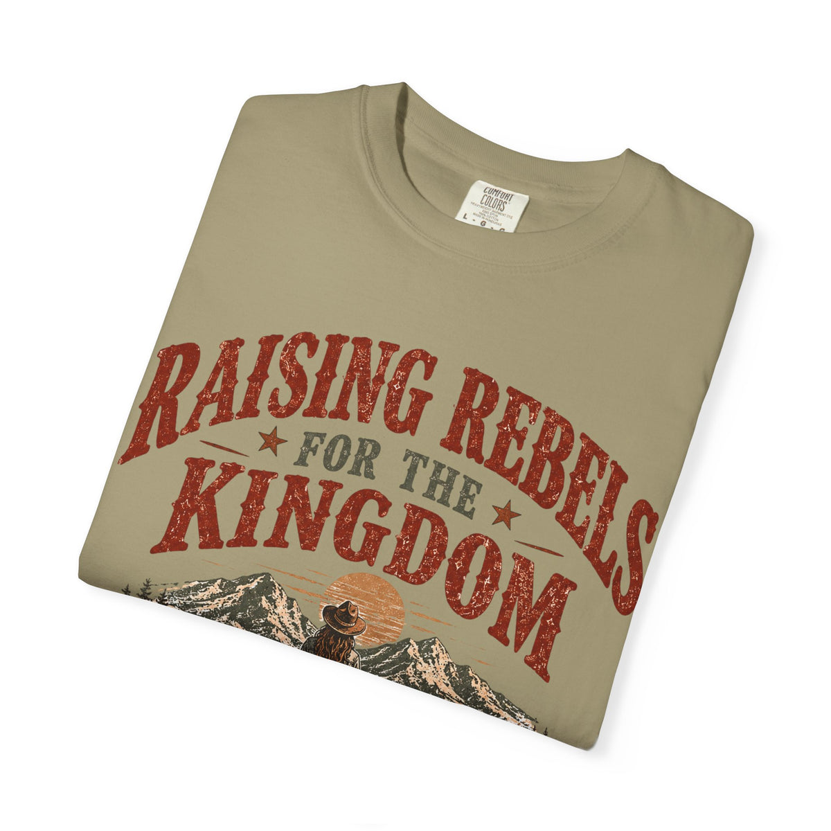 Raising Rebels for the Kingdom tee