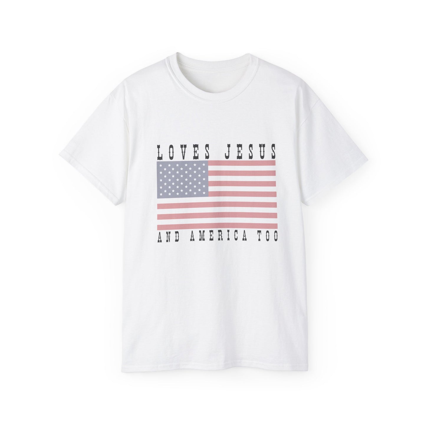 Loves Jesus + America Ultra Cotton Tee