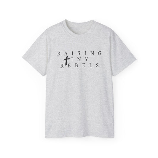 raising tiny rebels Ultra Cotton Tee